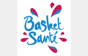 Si on faisait du basket santé?